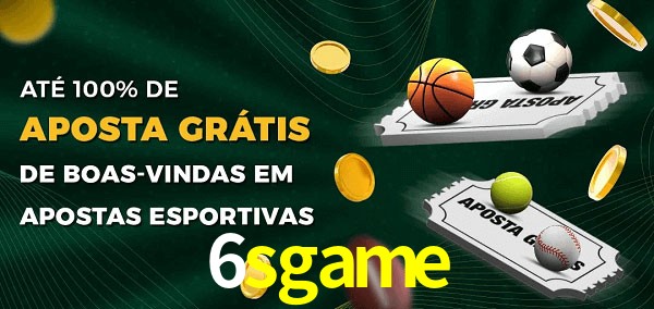 6sgame Ate 100% de Aposta Gratis