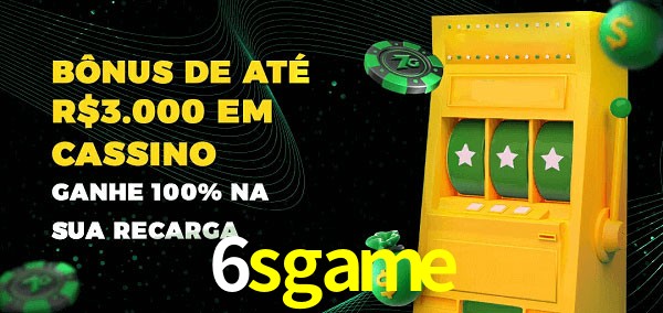 6sgame melhor bônus de depósito